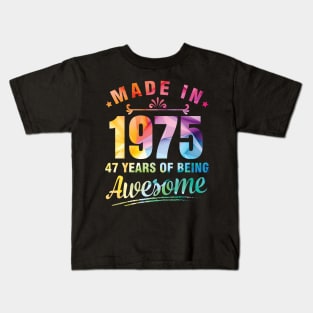 Made In 1975 Happy Birthday Me You 47 Years Of Being Awesome Kids T-Shirt